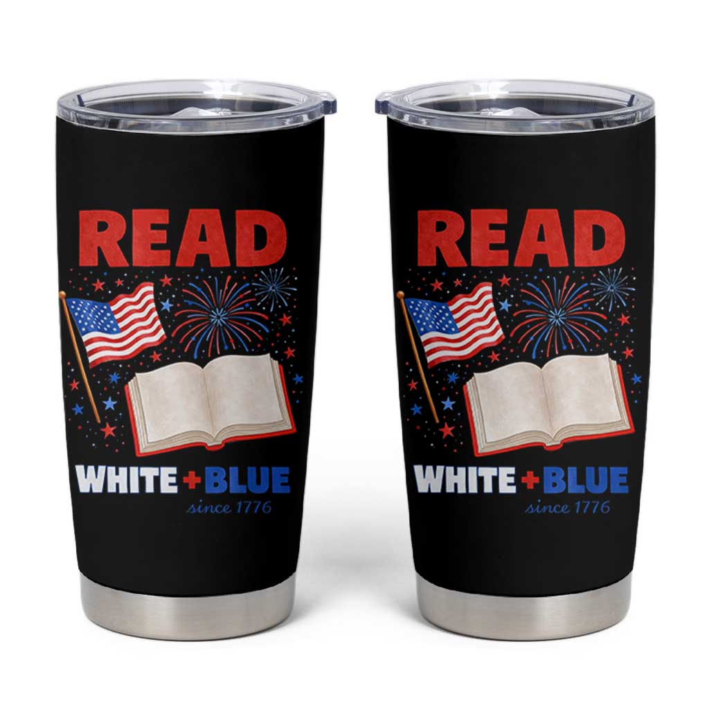 Patriotic Bookish 4th Of July Read White Blue Since 1776 Tumbler Cup