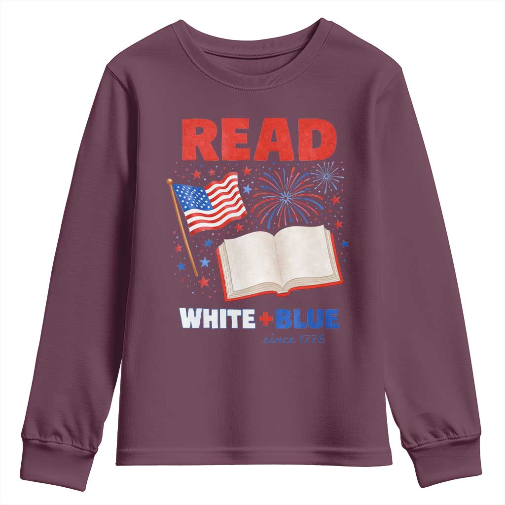 Patriotic Bookish 4th Of July Read White Blue Since 1776 Youth Sweatshirt