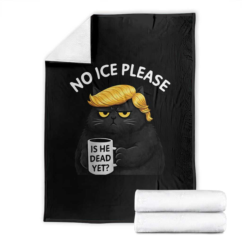No ICE Protest Throw Blanket Is He Dead Yet Black Cat Meme