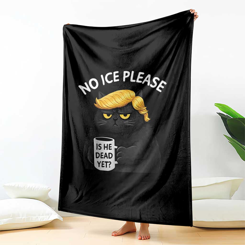 No ICE Protest Throw Blanket Is He Dead Yet Black Cat Meme