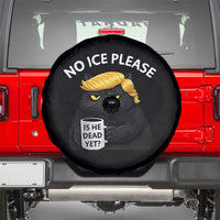 No ICE Protest Spare Tire Cover Is He Dead Yet Black Cat Meme