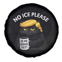 No ICE Protest Spare Tire Cover Is He Dead Yet Black Cat Meme