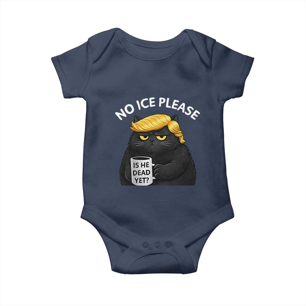 No ICE Protest Baby Onesie Is He Dead Yet Black Cat Meme