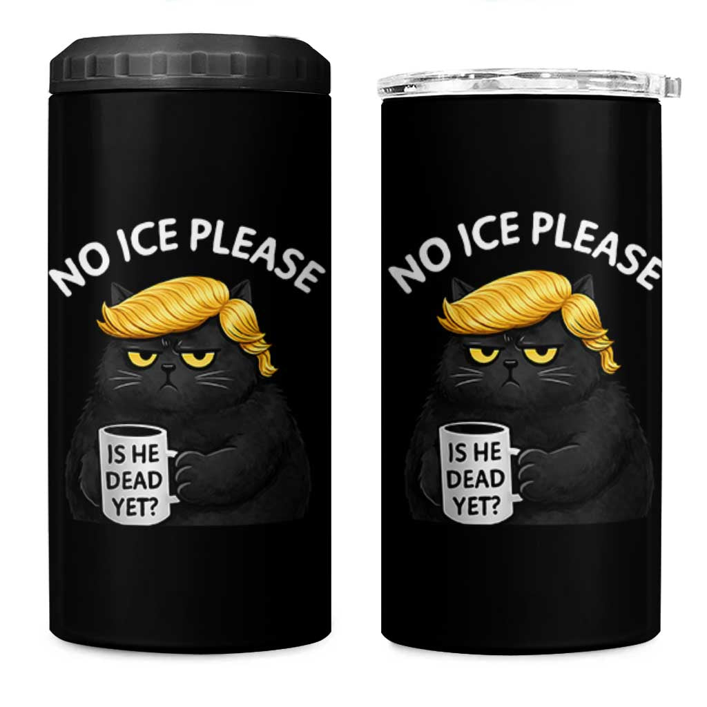 No ICE Protest 4 in 1 Can Cooler Tumbler Is He Dead Yet Black Cat Meme