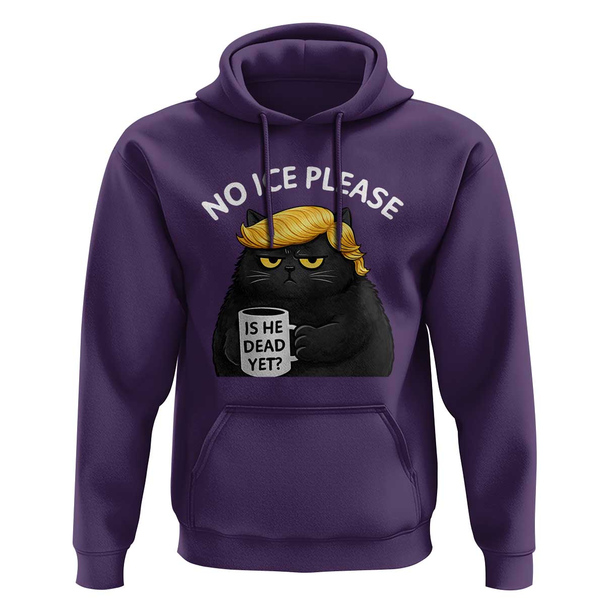No ICE Protest Hoodie Is He Dead Yet Black Cat Meme
