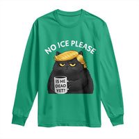 No ICE Protest Long Sleeve Shirt Is He Dead Yet Black Cat Meme