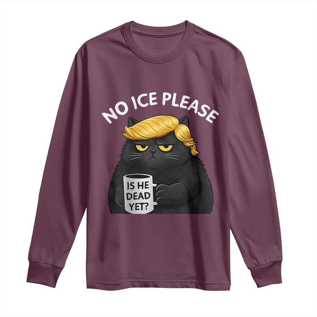 No ICE Protest Long Sleeve Shirt Is He Dead Yet Black Cat Meme