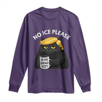 No ICE Protest Long Sleeve Shirt Is He Dead Yet Black Cat Meme