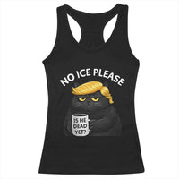 No ICE Protest Racerback Tank Top Is He Dead Yet Black Cat Meme