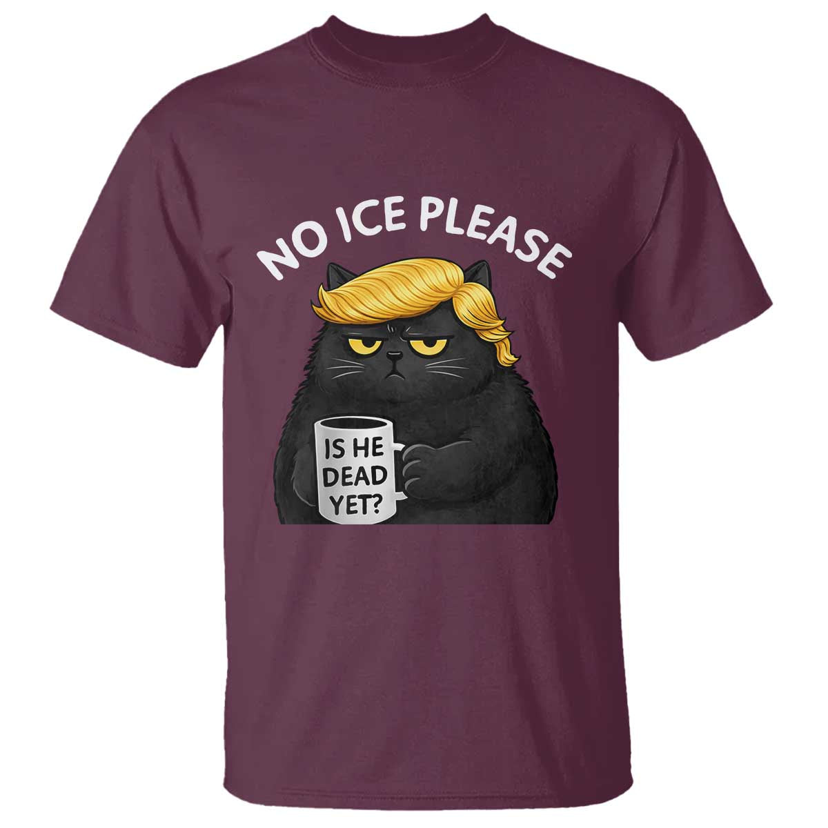 No ICE Protest T Shirt Is He Dead Yet Black Cat Meme