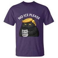 No ICE Protest T Shirt Is He Dead Yet Black Cat Meme
