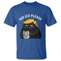 No ICE Protest T Shirt Is He Dead Yet Black Cat Meme