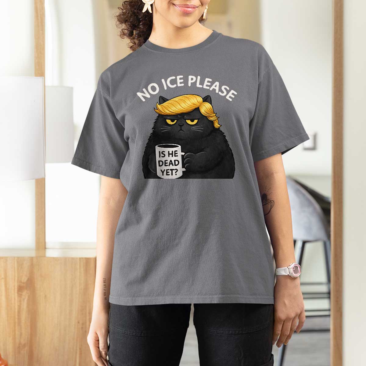 No ICE Protest T Shirt For Women Is He Dead Yet Black Cat Meme