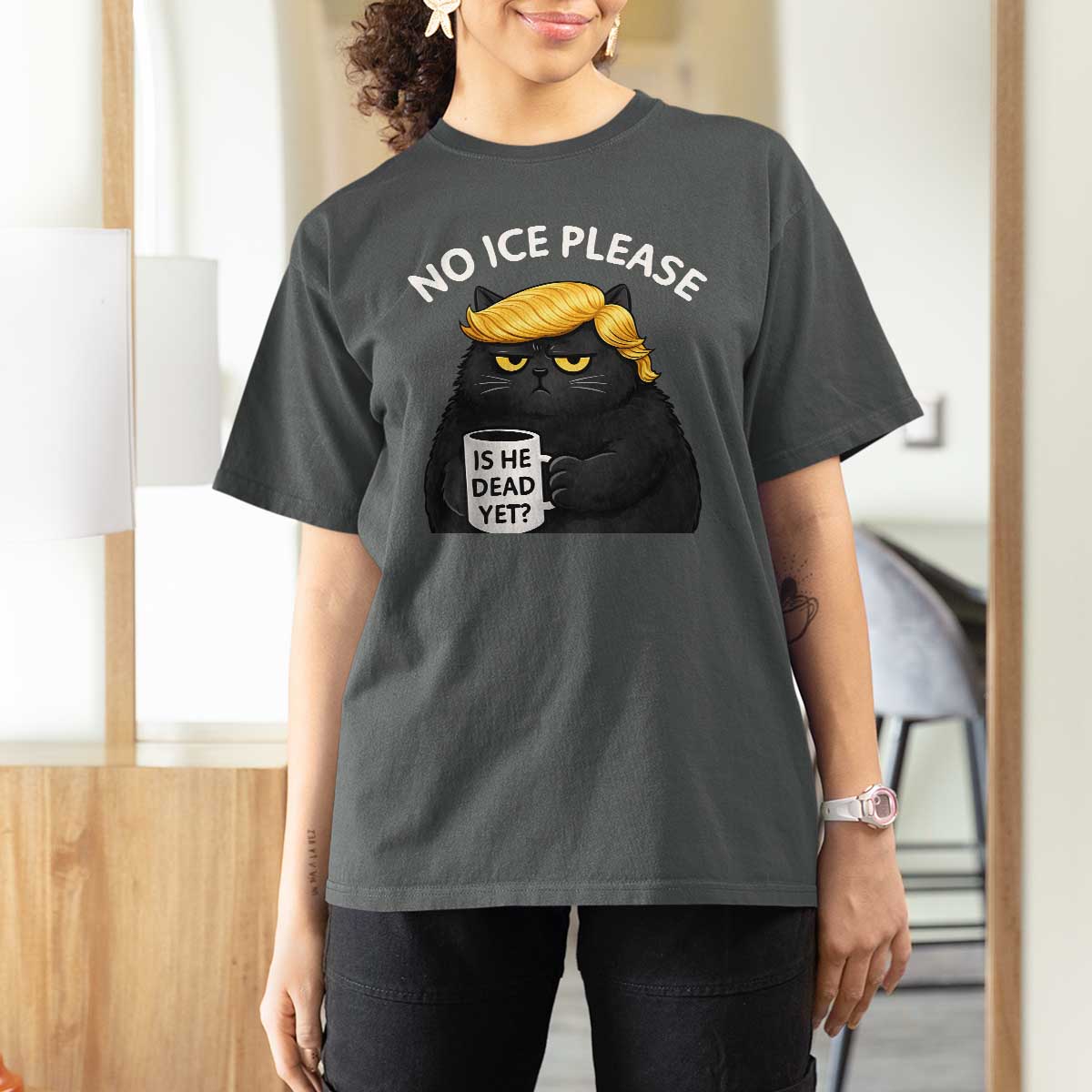 No ICE Protest T Shirt For Women Is He Dead Yet Black Cat Meme