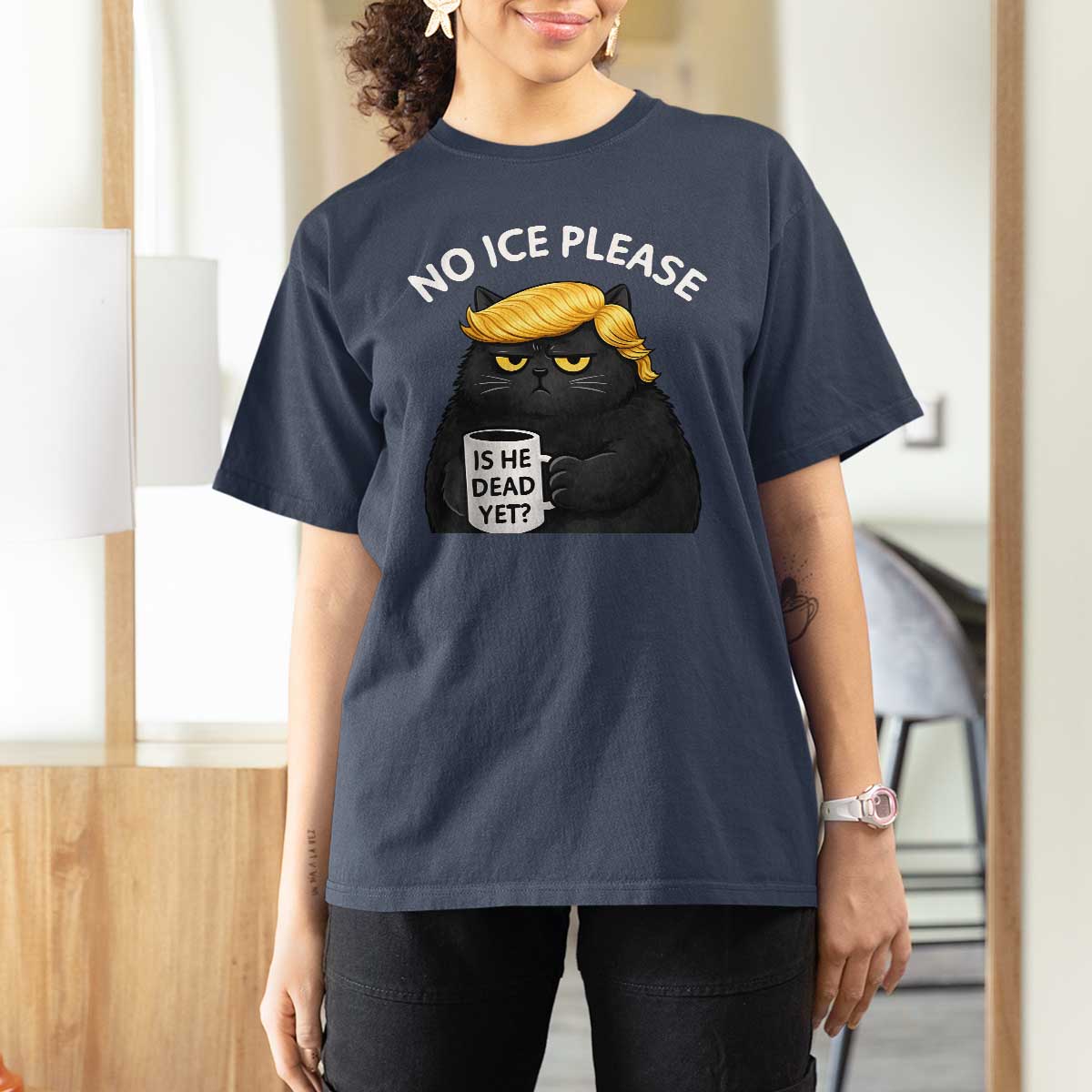 No ICE Protest T Shirt For Women Is He Dead Yet Black Cat Meme