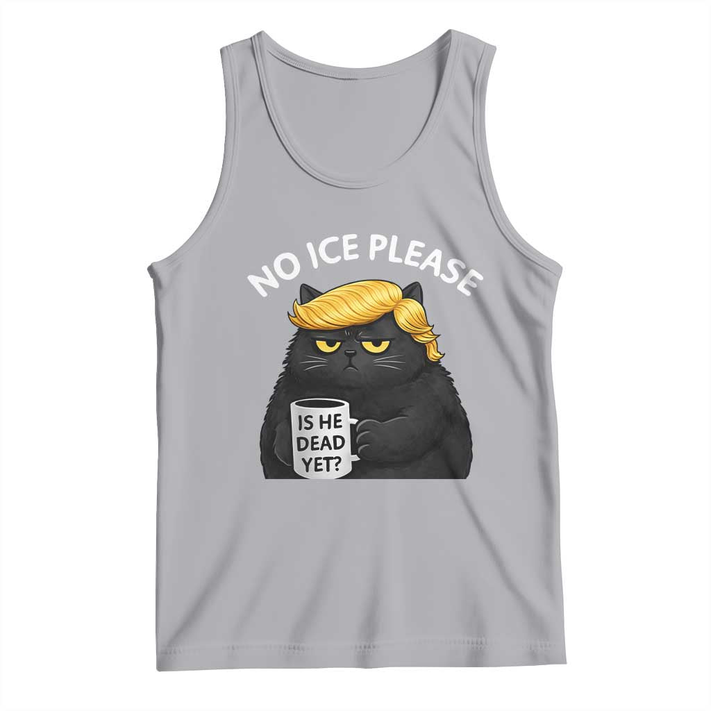No ICE Protest Tank Top Is He Dead Yet Black Cat Meme