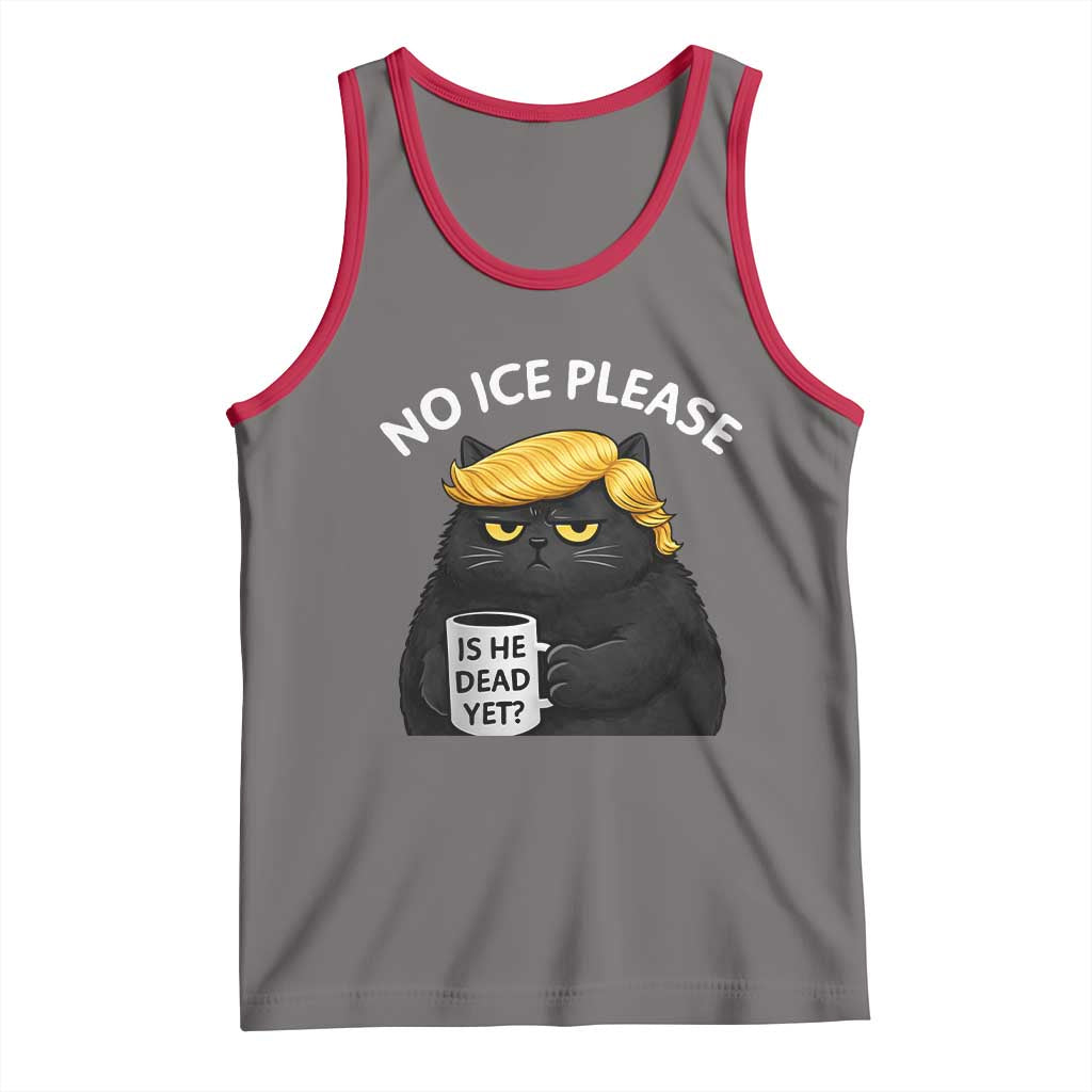 No ICE Protest Tank Top Is He Dead Yet Black Cat Meme