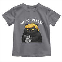 No ICE Protest Toddler T Shirt Is He Dead Yet Black Cat Meme