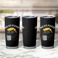No ICE Protest Tumbler Cup Is He Dead Yet Black Cat Meme