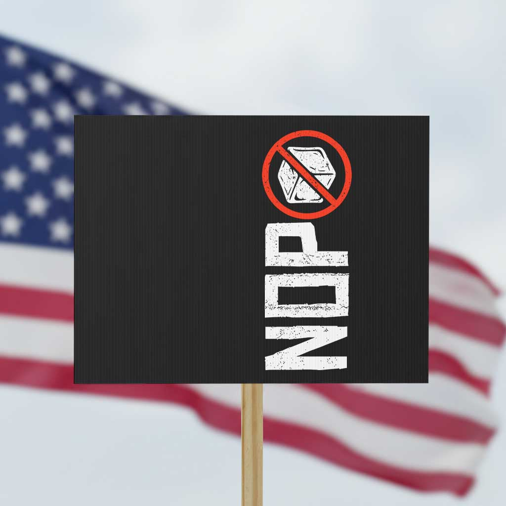 No ICE Protest Protest Sign Nope Sign Vertical