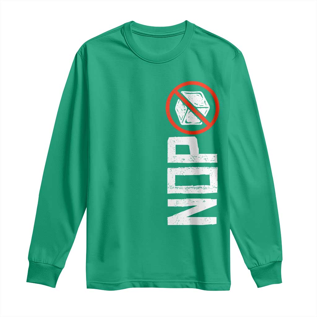 No ICE Protest Long Sleeve Shirt Nope Sign Vertical