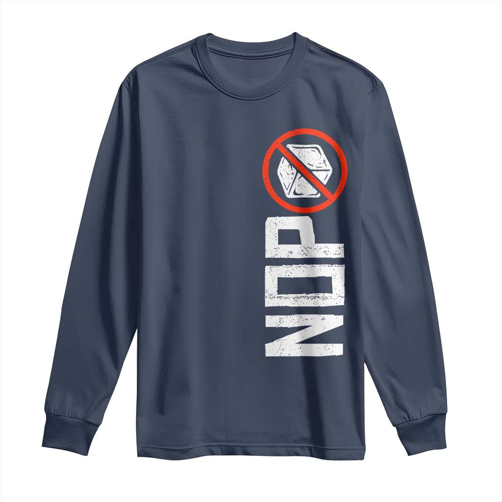 No ICE Protest Long Sleeve Shirt Nope Sign Vertical
