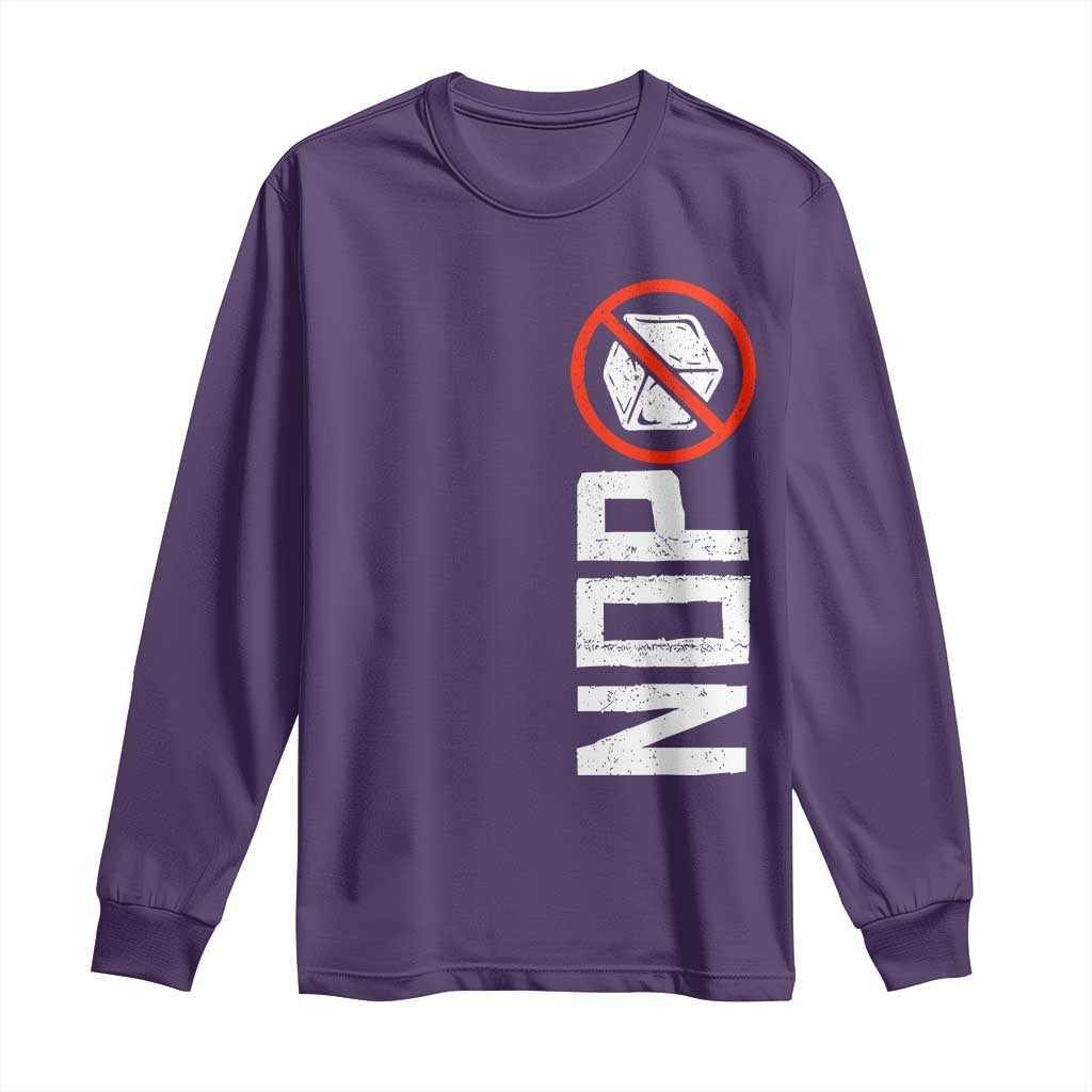 No ICE Protest Long Sleeve Shirt Nope Sign Vertical