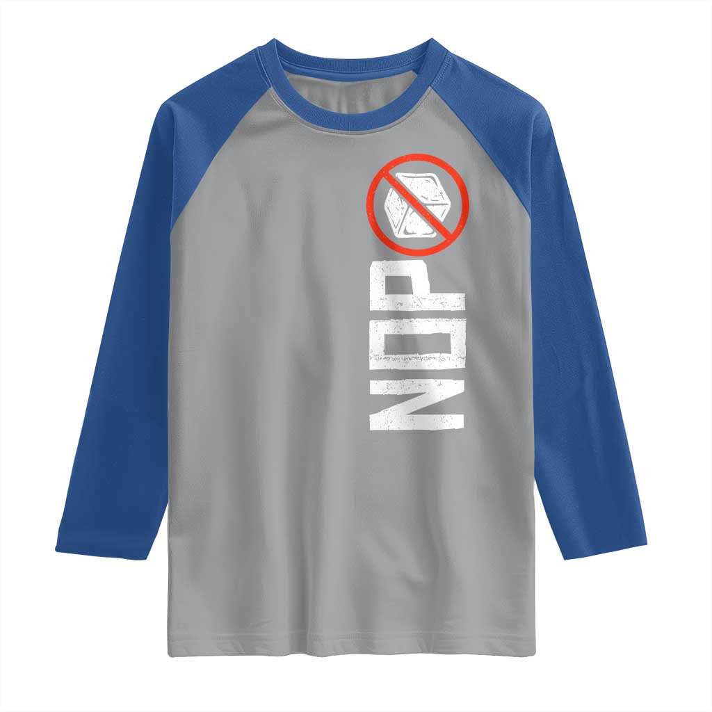 No ICE Protest Raglan Shirt Nope Sign Vertical