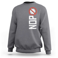No ICE Protest Sweatshirt Nope Sign Vertical