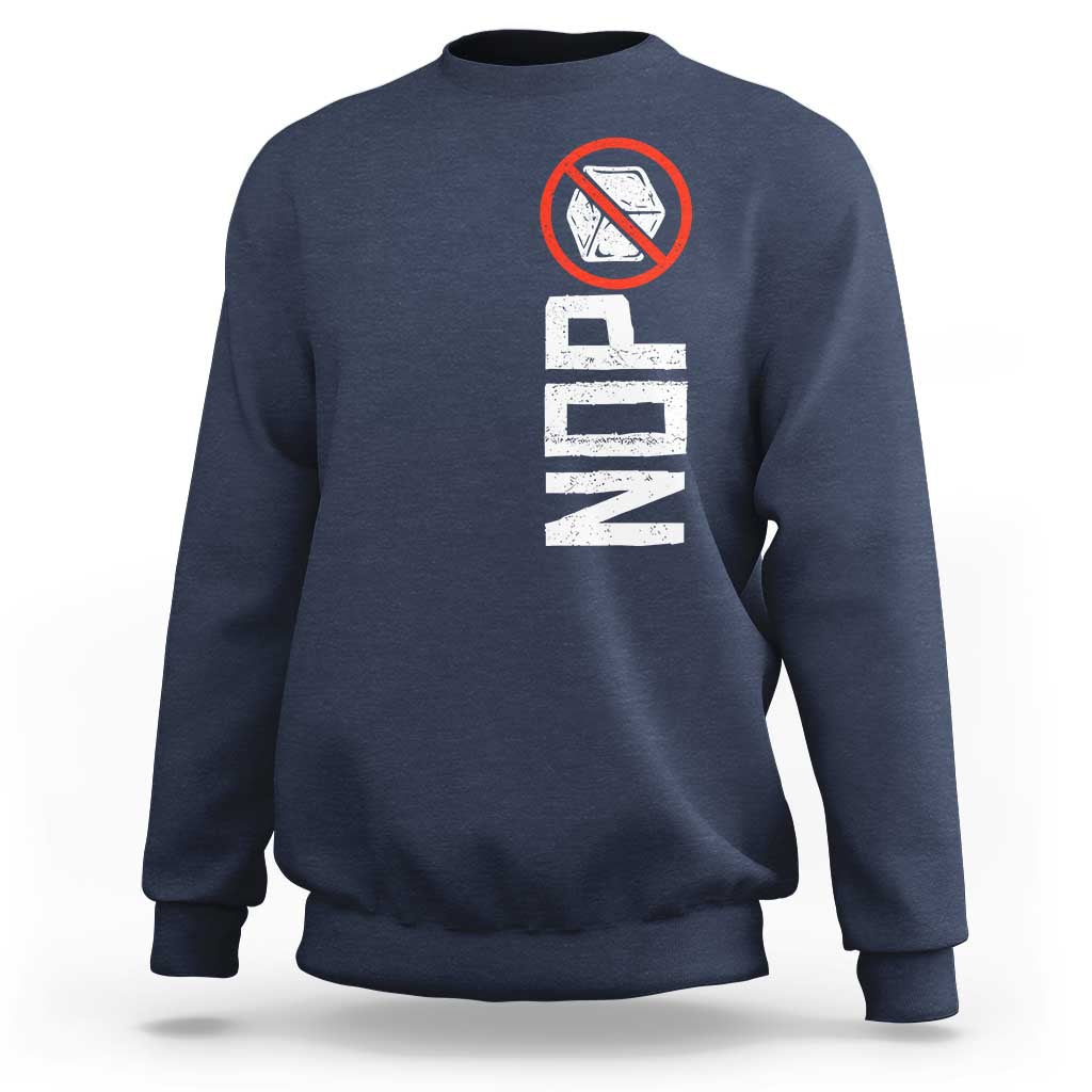 No ICE Protest Sweatshirt Nope Sign Vertical