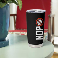 No ICE Protest Tumbler Cup Nope Sign Vertical