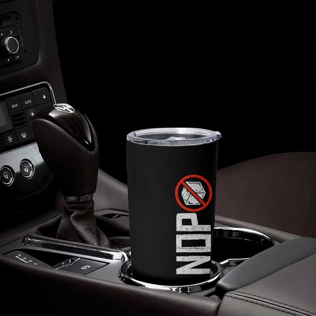 No ICE Protest Tumbler Cup Nope Sign Vertical