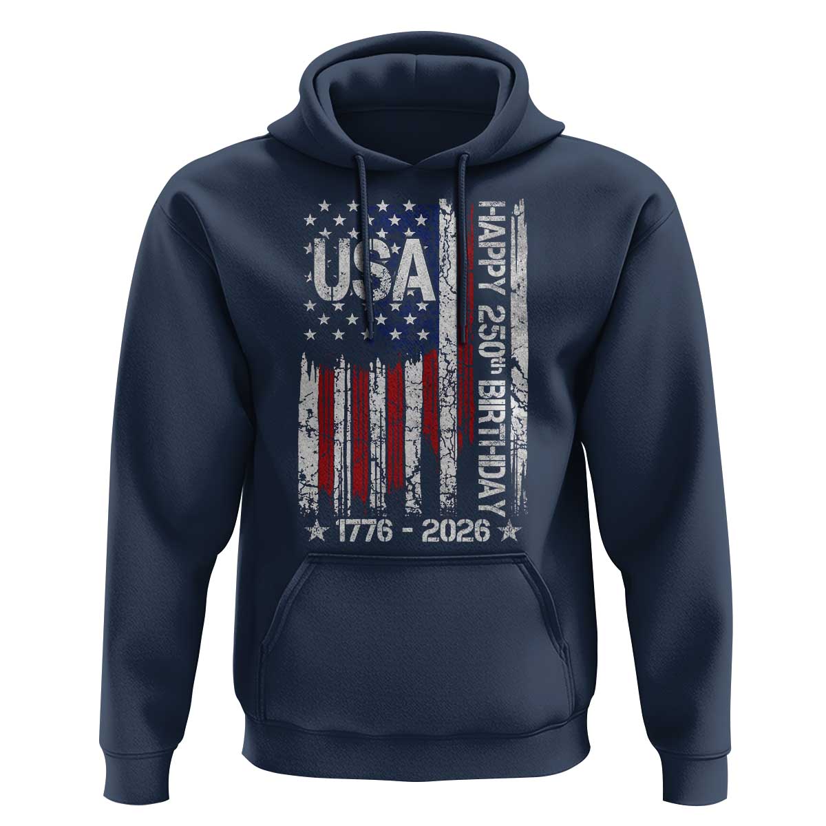 250 Years America Anniversary Flag Hoodie 4th of July Patriotic Independence Day