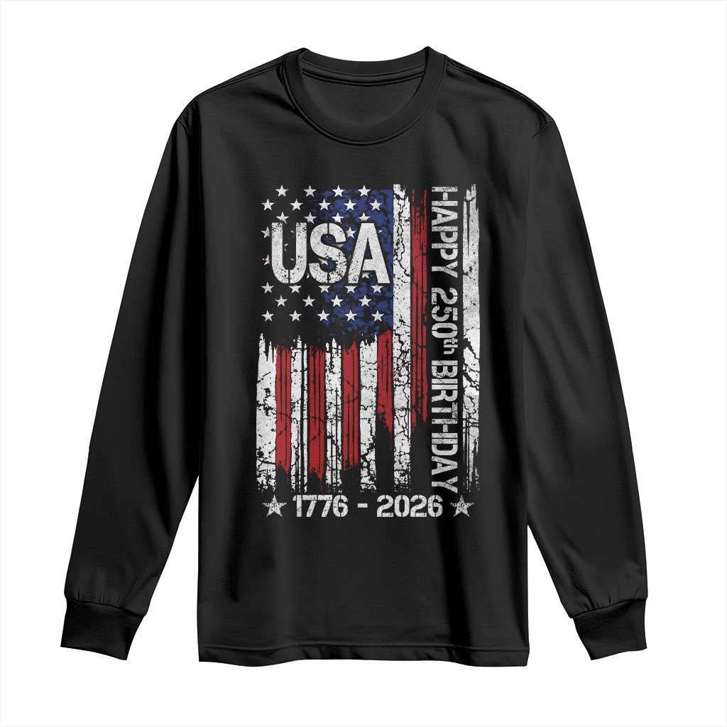 250 Years America Anniversary Flag Long Sleeve Shirt 4th of July Patriotic Independence Day