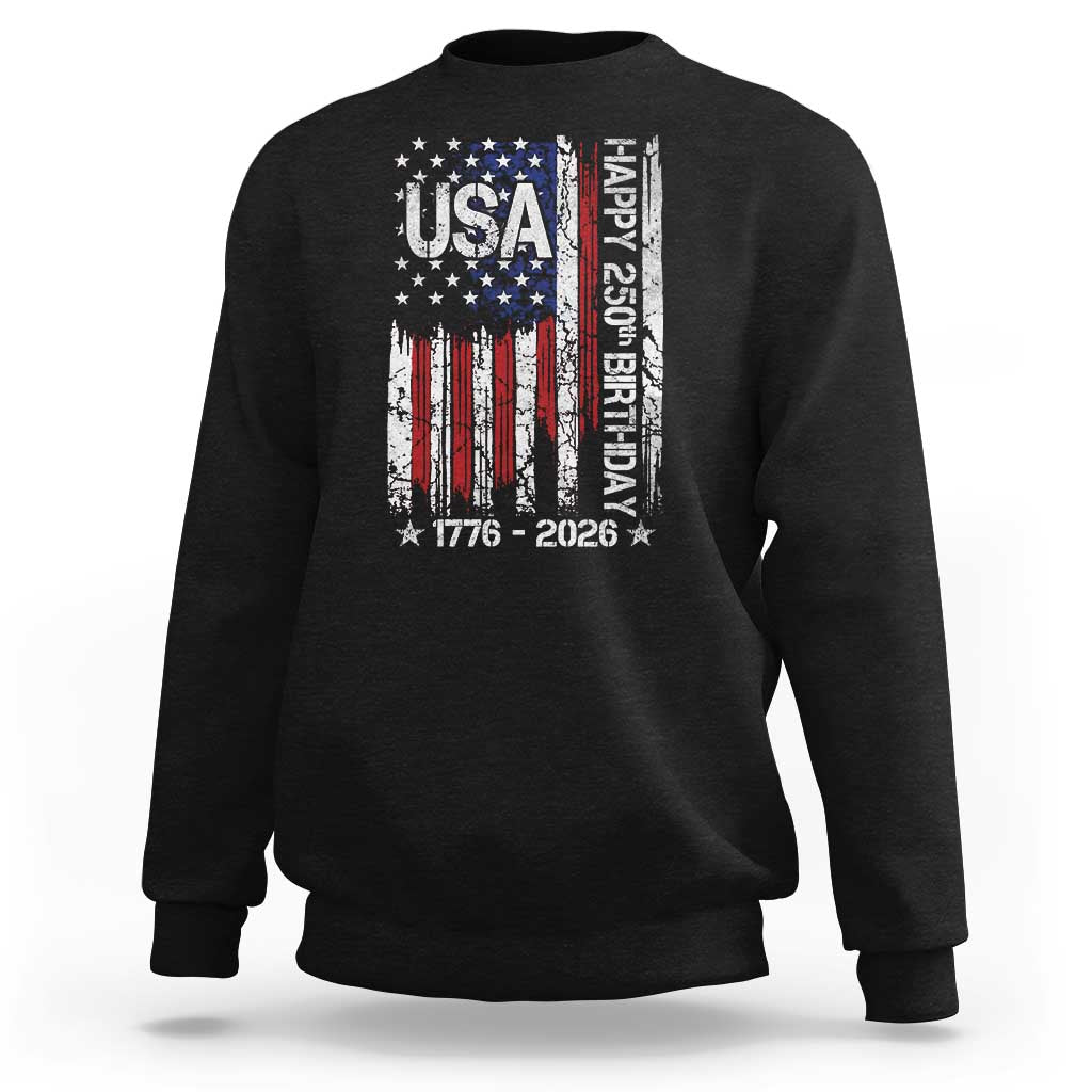 250 Years America Anniversary Flag Sweatshirt 4th of July Patriotic Independence Day
