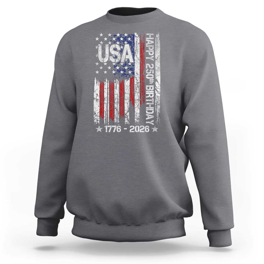 250 Years America Anniversary Flag Sweatshirt 4th of July Patriotic Independence Day