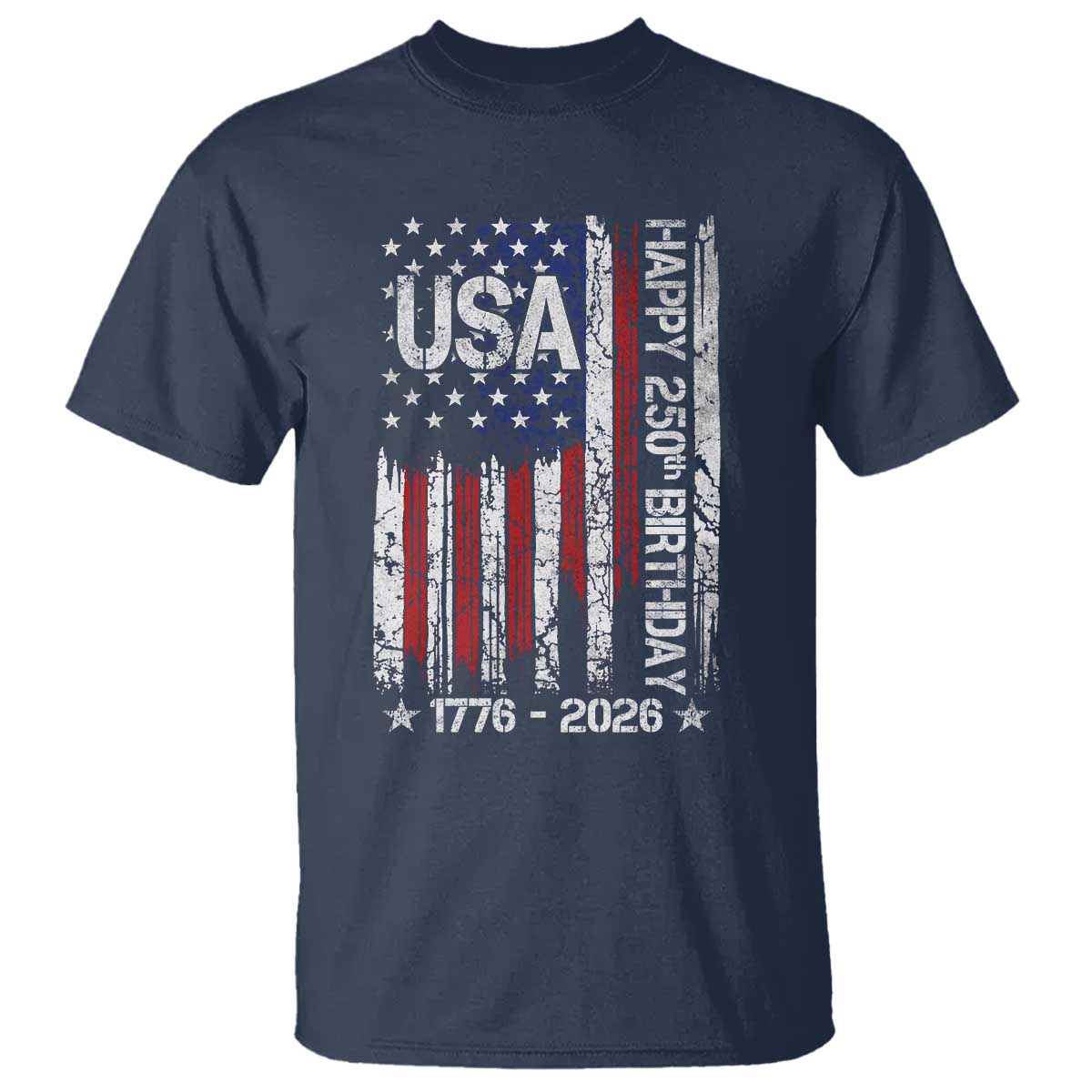 250 Years America Anniversary Flag T Shirt 4th of July Patriotic Independence Day
