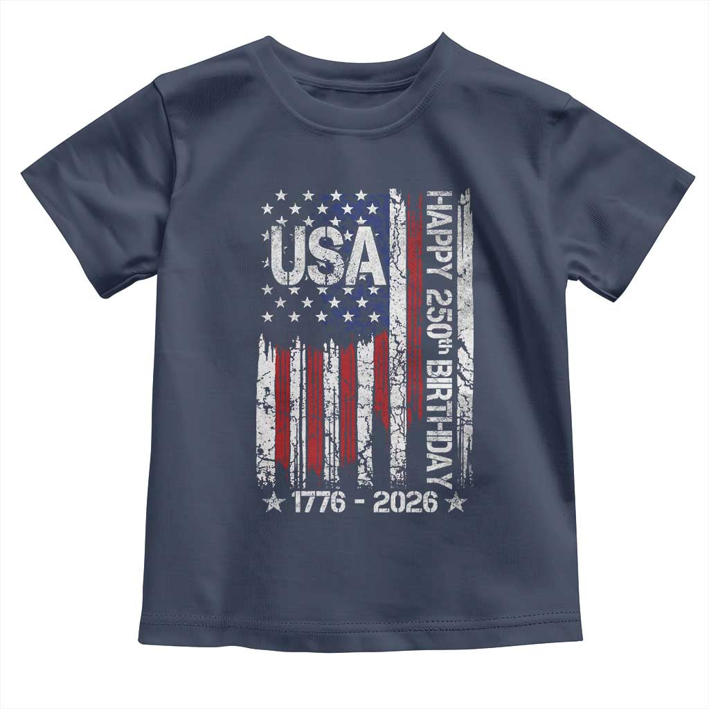 250 Years America Anniversary Flag Toddler T Shirt 4th of July Patriotic Independence Day