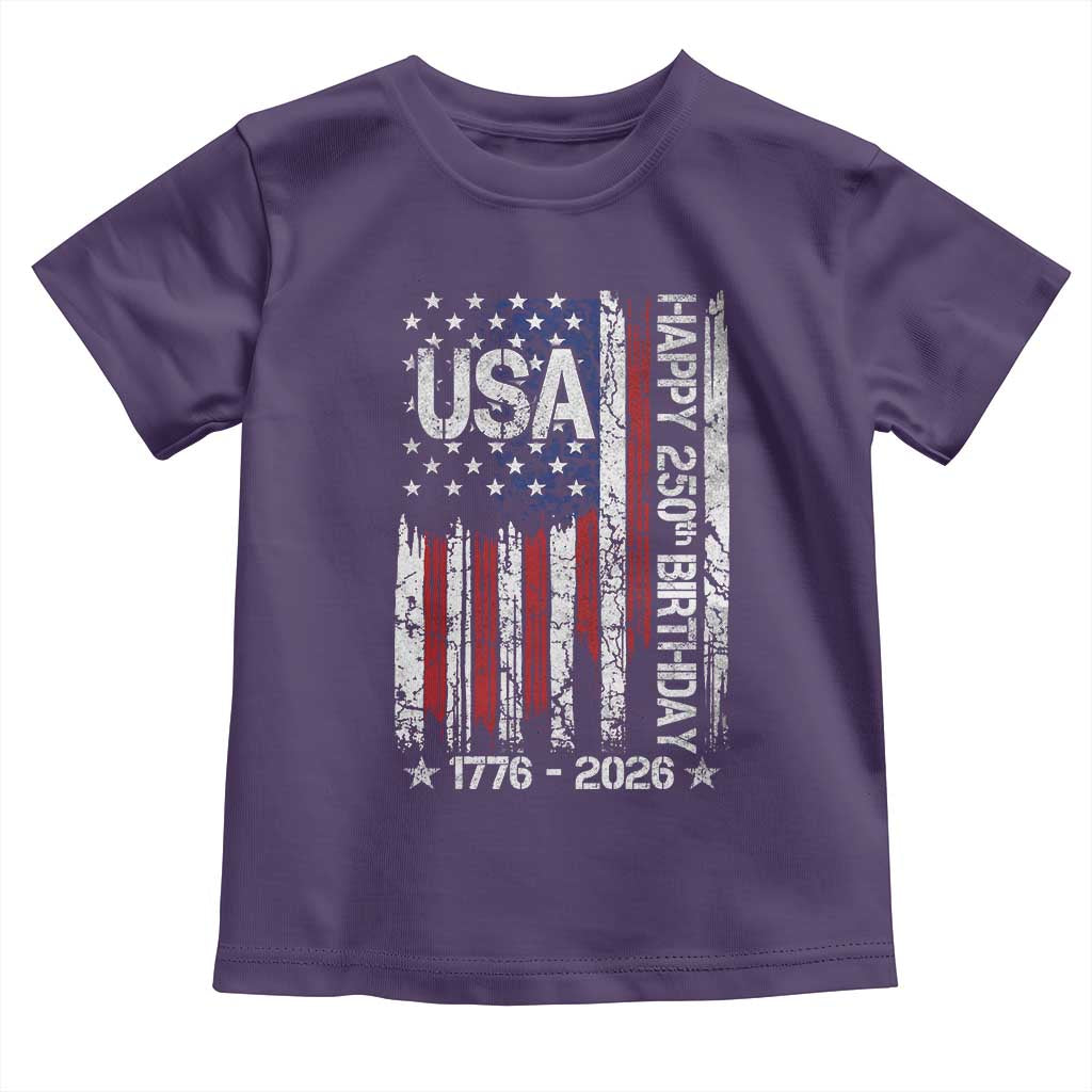 250 Years America Anniversary Flag Toddler T Shirt 4th of July Patriotic Independence Day