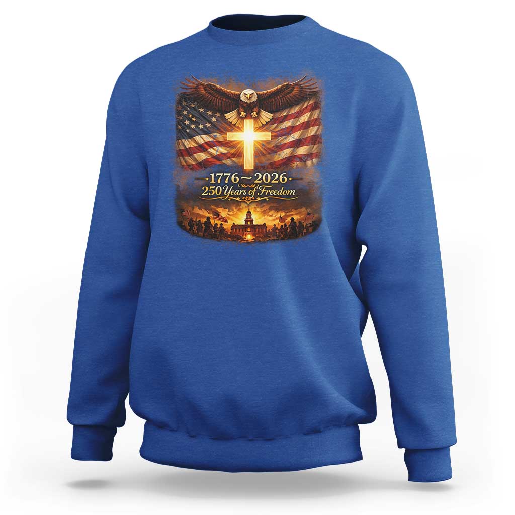 250th Anniversary USA Sweatshirt 1776 2026 4th of July Patriotic Us 250 Flag
