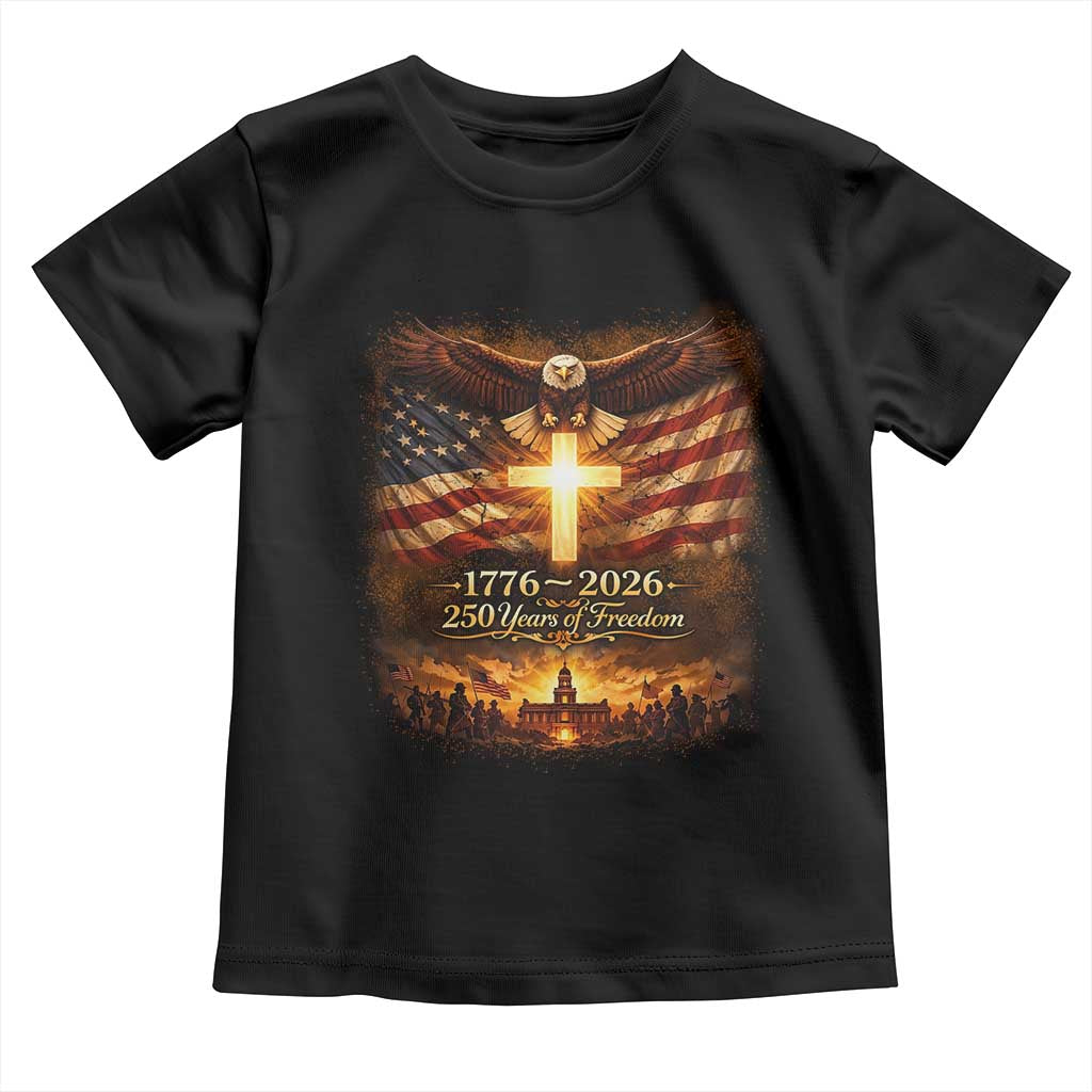 250th Anniversary USA Toddler T Shirt 1776 2026 4th of July Patriotic Us 250 Flag