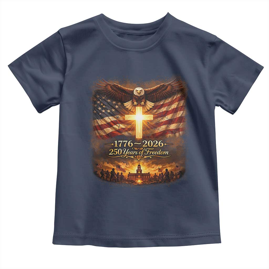 250th Anniversary USA Toddler T Shirt 1776 2026 4th of July Patriotic Us 250 Flag