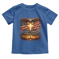 250th Anniversary USA Toddler T Shirt 1776 2026 4th of July Patriotic Us 250 Flag