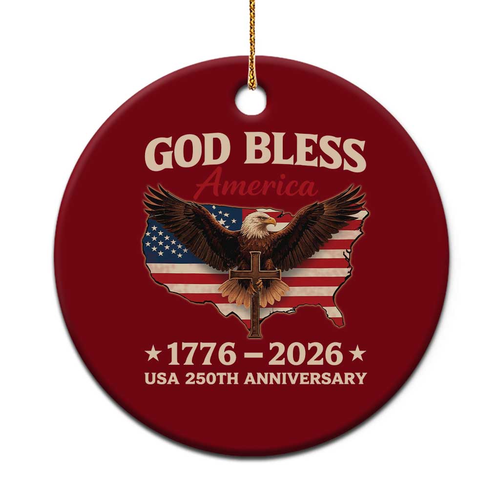 God Bless America 250th Anniversary Ceramic Ornament 250 Years USA 4th Of July