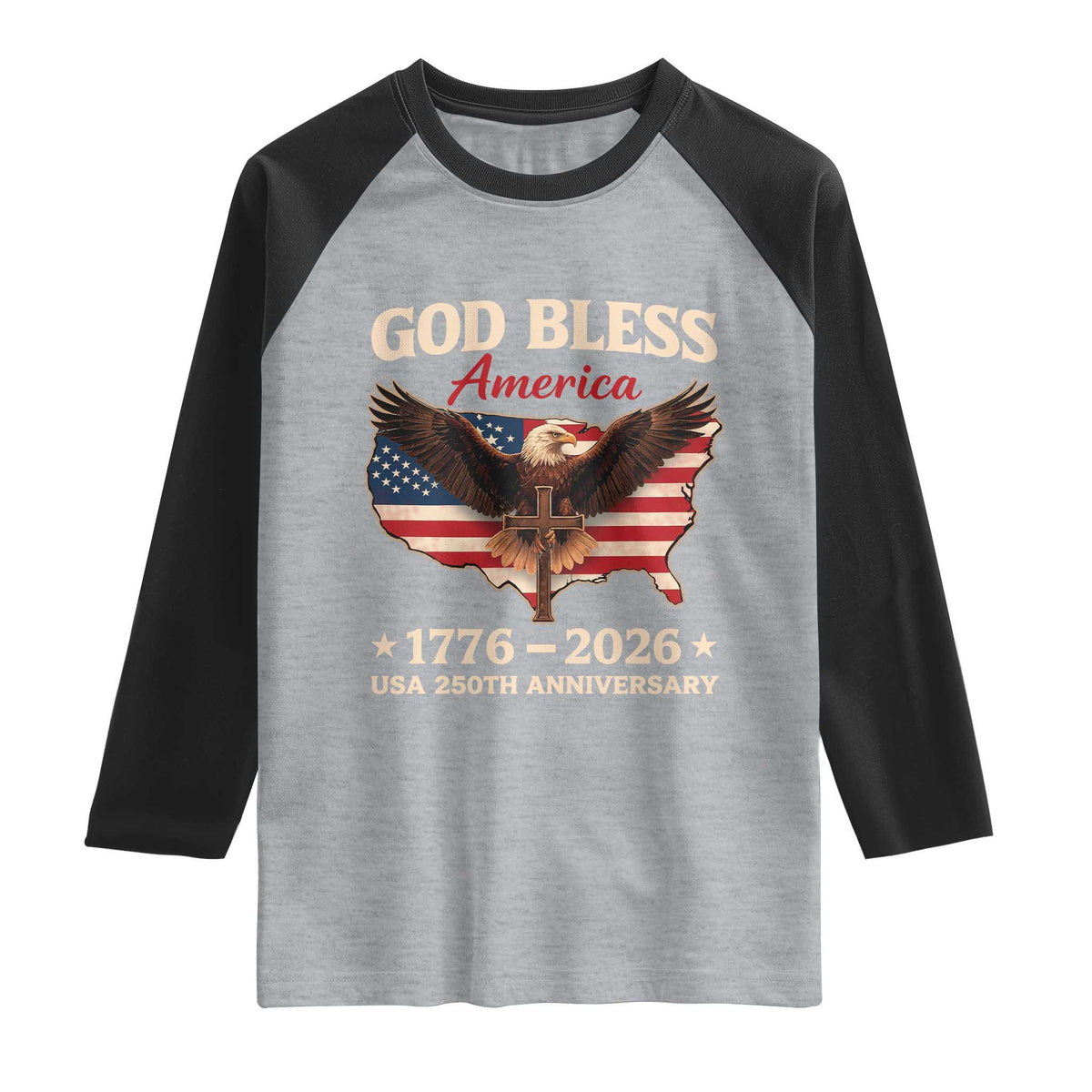 God Bless America 250th Anniversary Raglan Shirt 250 Years USA 4th Of July
