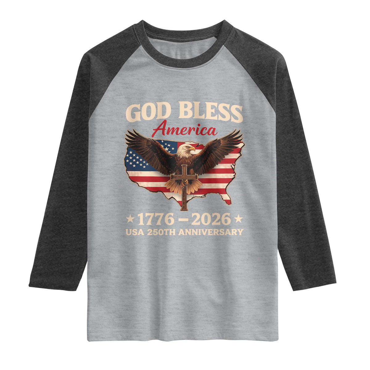God Bless America 250th Anniversary Raglan Shirt 250 Years USA 4th Of July