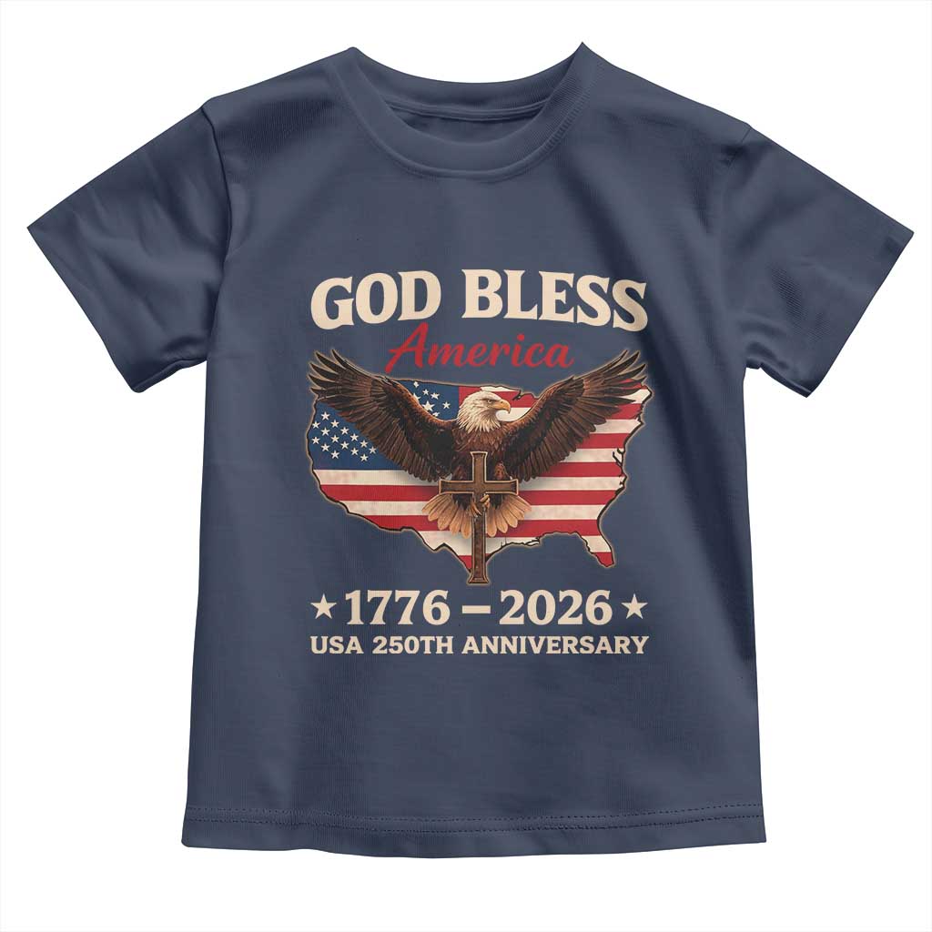 God Bless America 250th Anniversary Toddler T Shirt 250 Years USA 4th Of July