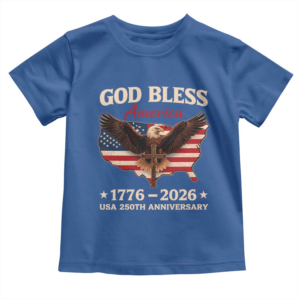 God Bless America 250th Anniversary Toddler T Shirt 250 Years USA 4th Of July