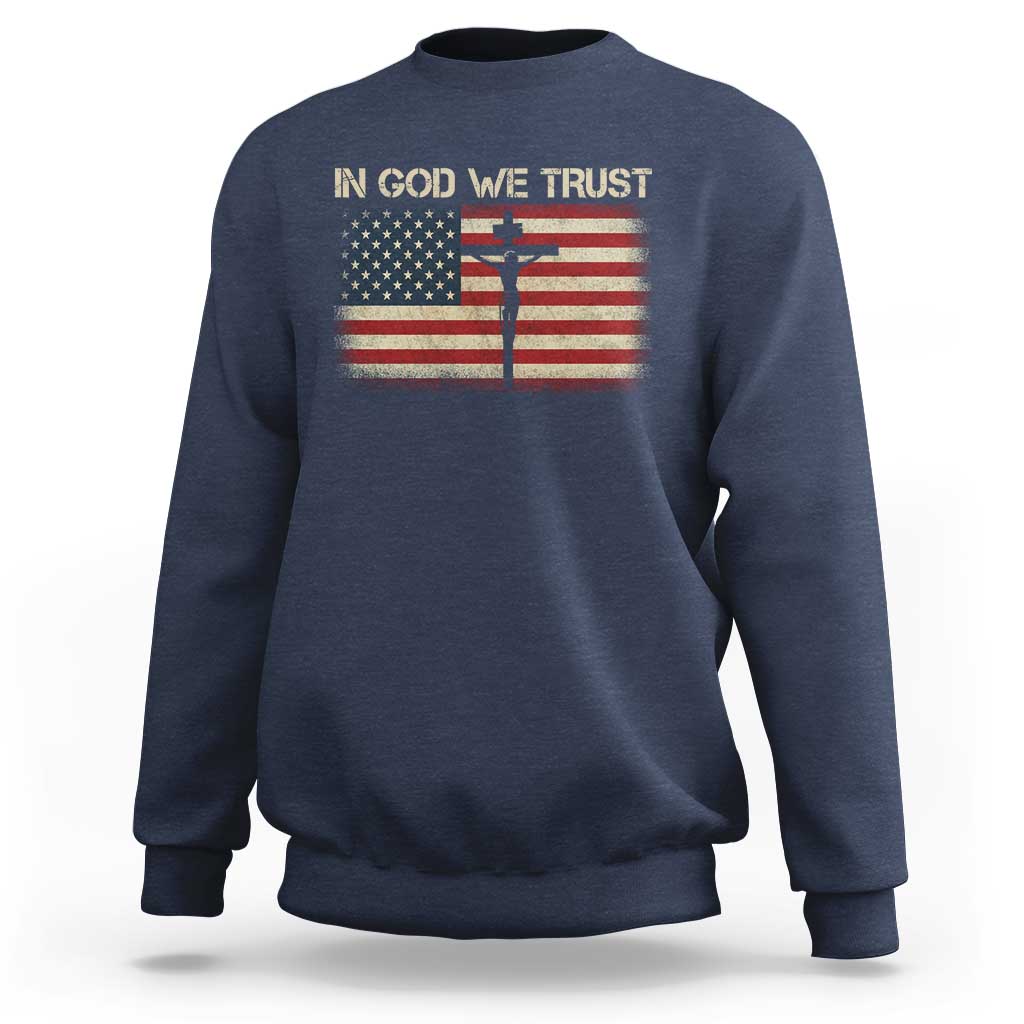 Christian USA Flag Sweatshirt American Christ Faith Cross Patriotic In God We Trust