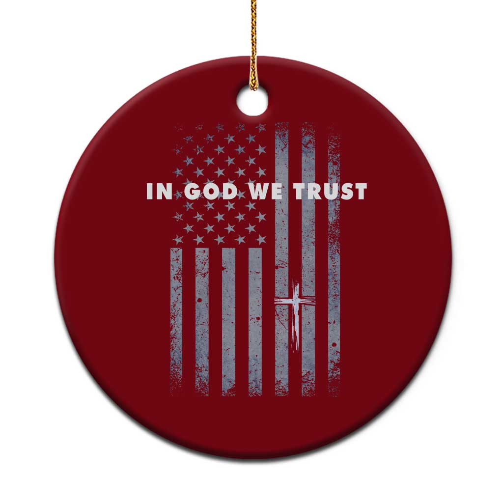 USA Flag Religious Quote Ceramic Ornament In God We Trust American Patriotic Faith 4th of July Cross